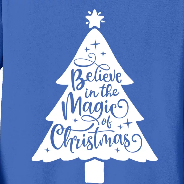 Believe In The Magic Of Christmas Farmhouse Holiday Family Gift Kids Long Sleeve Shirt