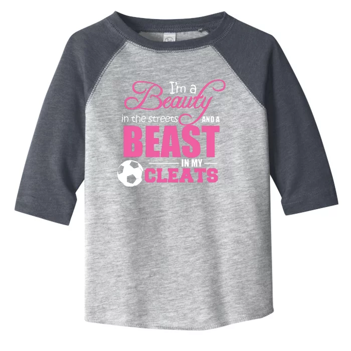 Beauty In The Streets Beast In My Cleats Soccer Toddler Fine Jersey T-Shirt