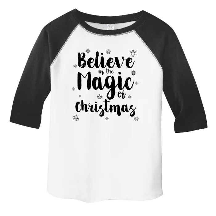 Believe In The Magic Of Christmas Gift Toddler Fine Jersey T-Shirt