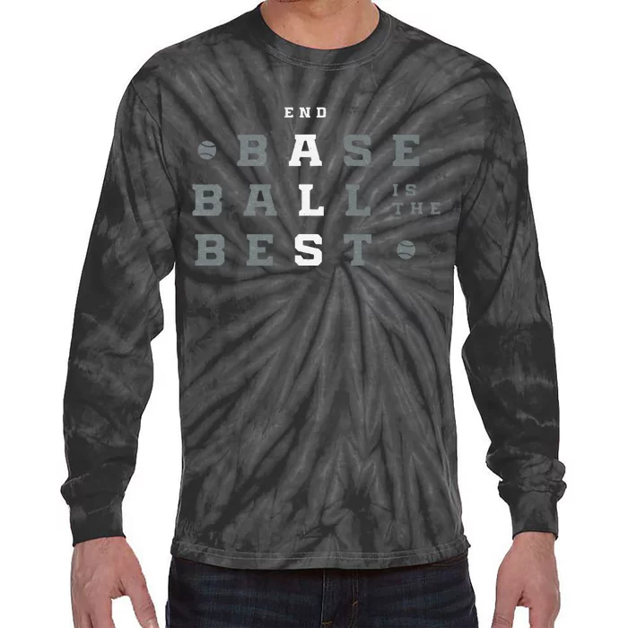 Baseball Is The Best End Als Tie-Dye Long Sleeve Shirt