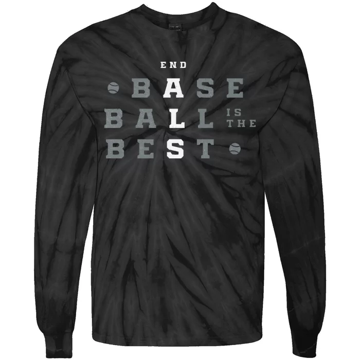 Baseball Is The Best End Als Tie-Dye Long Sleeve Shirt