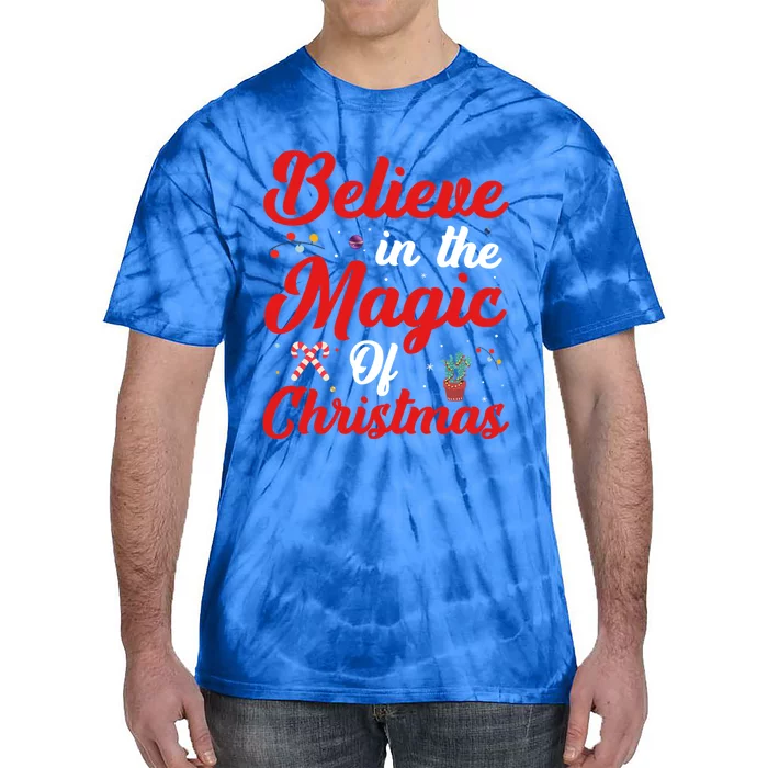 Believe In The Magic Of Christmas Xmas Holiday Gift Ideas Cute Gift Tie-Dye T-Shirt