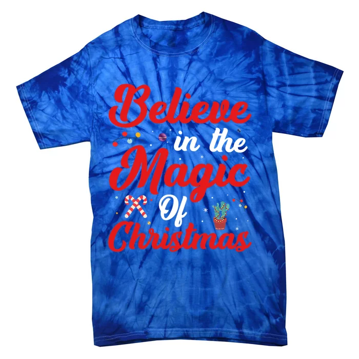 Believe In The Magic Of Christmas Xmas Holiday Gift Ideas Cute Gift Tie-Dye T-Shirt