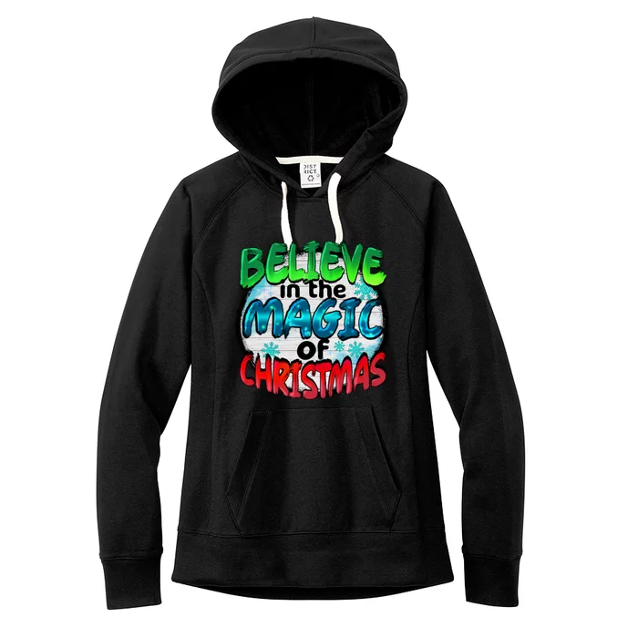 Believe In The Magic Of Christmas Women's Fleece Hoodie