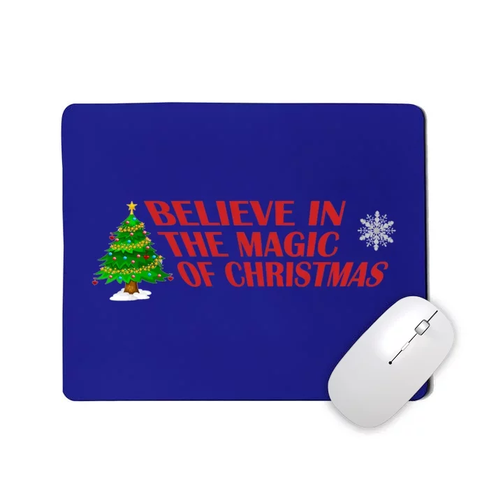 Believe In The Magic Of Christmas Gift Mousepad