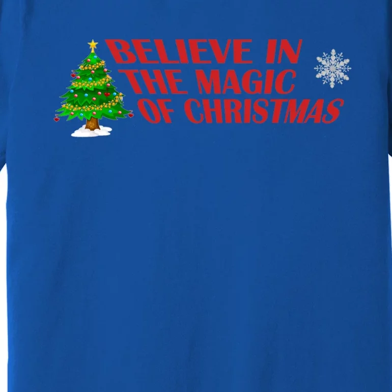 Believe In The Magic Of Christmas Gift Premium T-Shirt