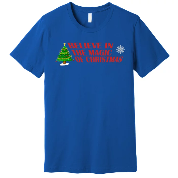 Believe In The Magic Of Christmas Gift Premium T-Shirt