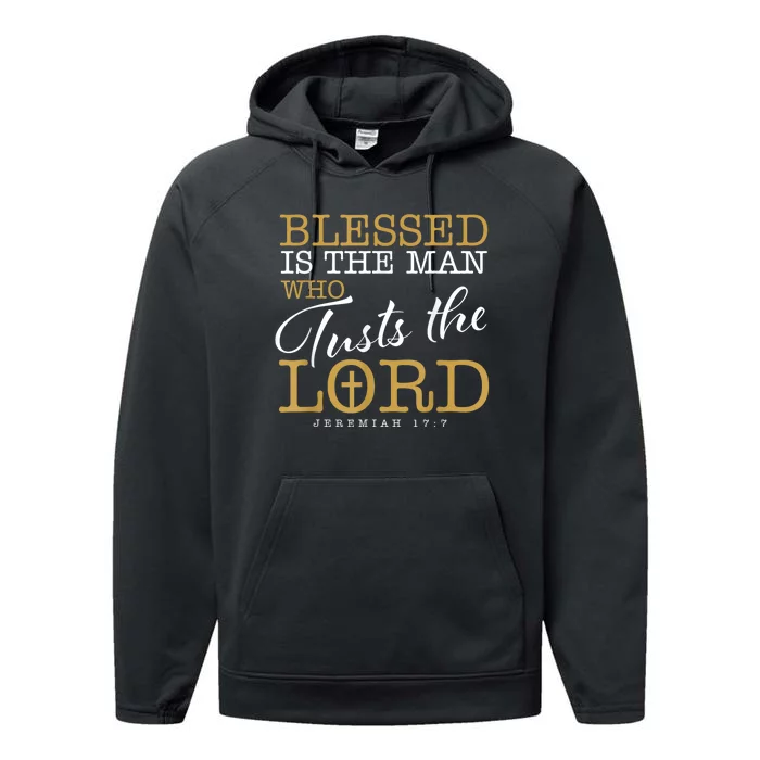 Blessed Is The Man Who Trusts The Lord Jesus Christian Bible Performance Fleece Hoodie