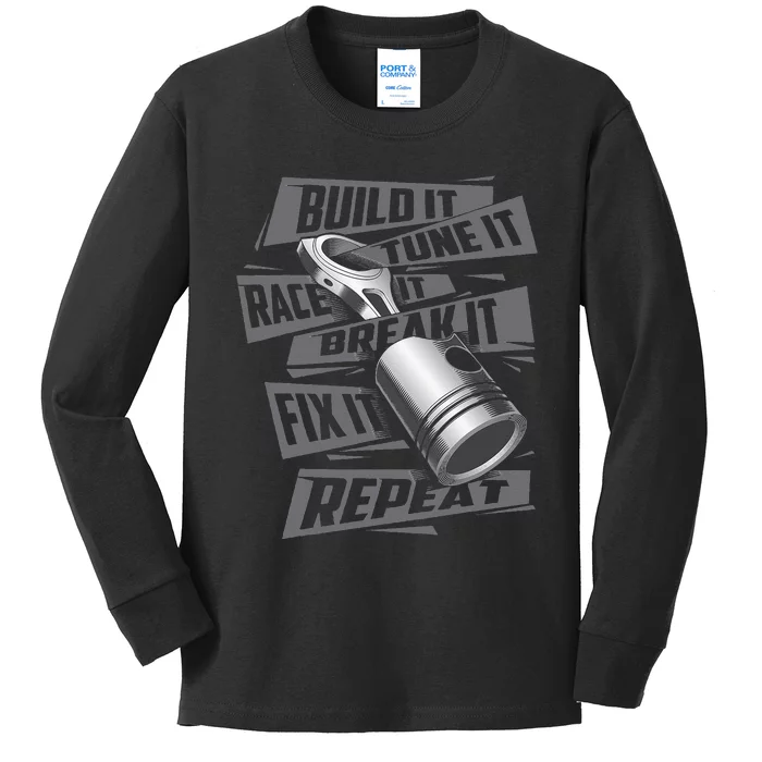 Build It Tune It Race It Repeat Car Enthusiast Kids Long Sleeve Shirt