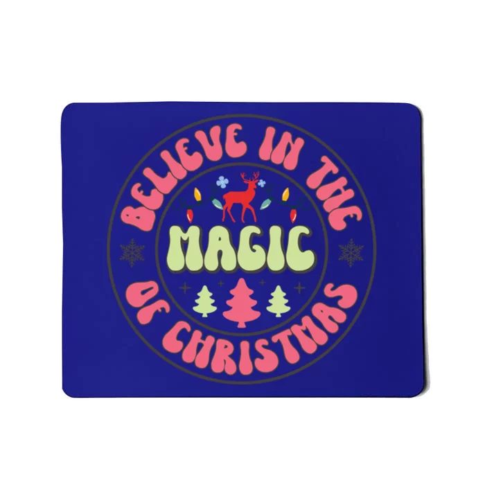 Believe In The Magic Of Christmas Cute Gift Mousepad