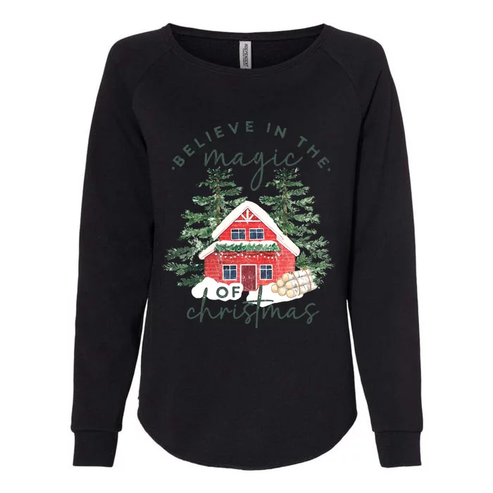 Believe In The Magic Of Christmas Holiday Season Womens California Wash Sweatshirt