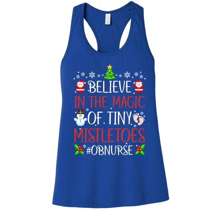 Believe In The Magic Of Tiny Mistletoes Ob Nurse Santa Xmas Gift Women's Racerback Tank