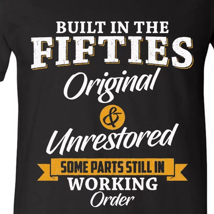 Built In The Fifties Built In The 50s Birthday V-Neck T-Shirt