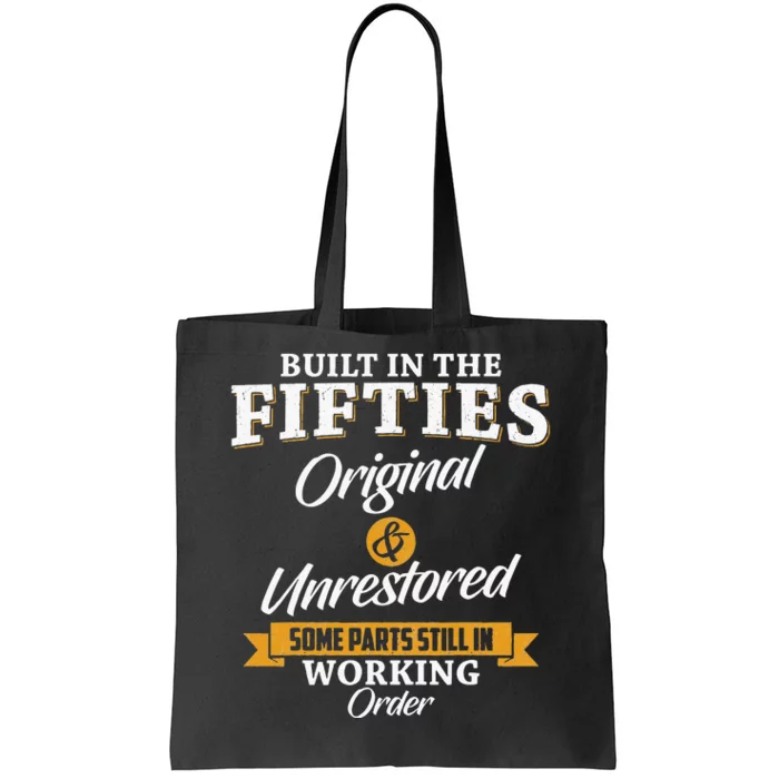 Built In The Fifties Built In The 50s Birthday Tote Bag