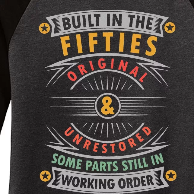 Built In The Fifties Built In The 50s Birthday Women's Tri-Blend 3/4-Sleeve Raglan Shirt