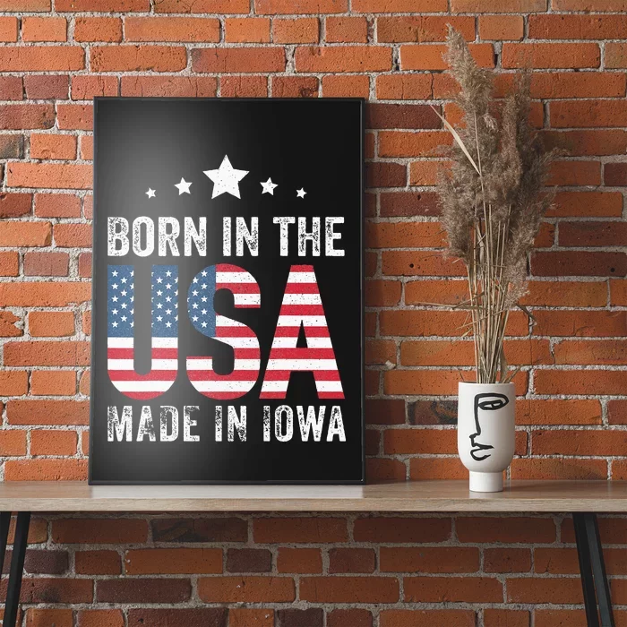 Born in the USA made and raised in Iowa Poster