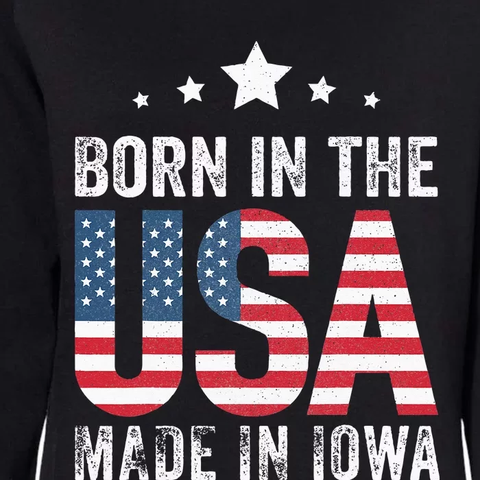 Born in the USA made and raised in Iowa Womens California Wash Sweatshirt