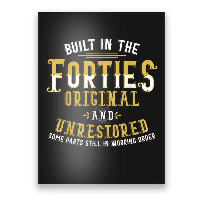 Built In The Forties Original Unrestored 70th Birthday Funny Poster