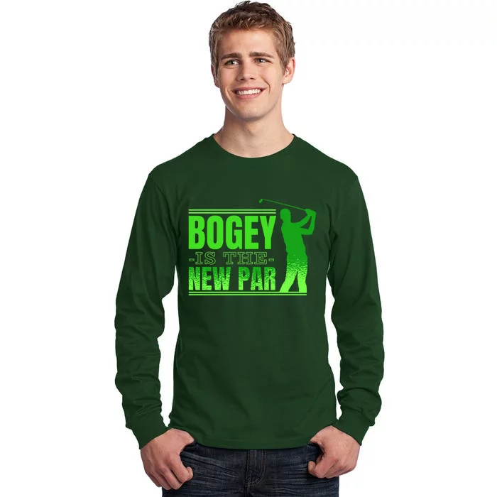 Bogey Is The New Par Funny Golfer Golf Golfing Tall Long Sleeve T-Shirt