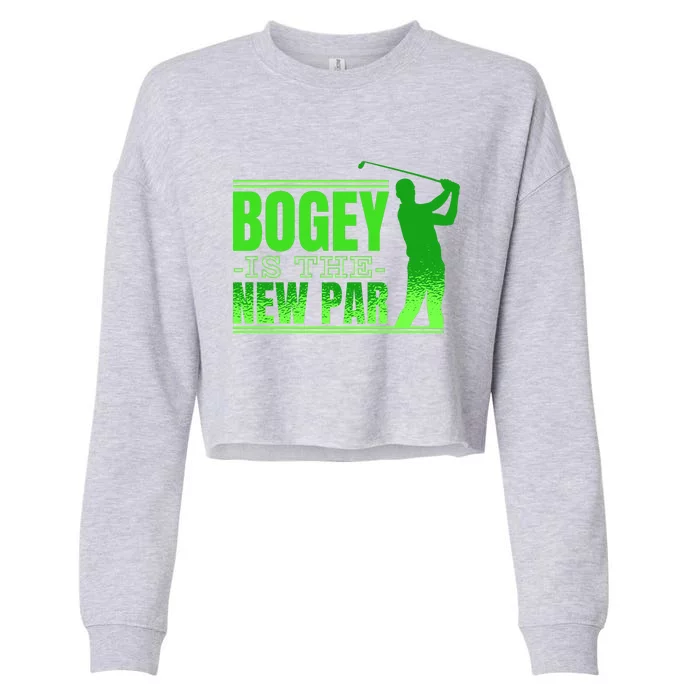 Bogey Is The New Par Funny Golfer Golf Golfing Cropped Pullover Crew