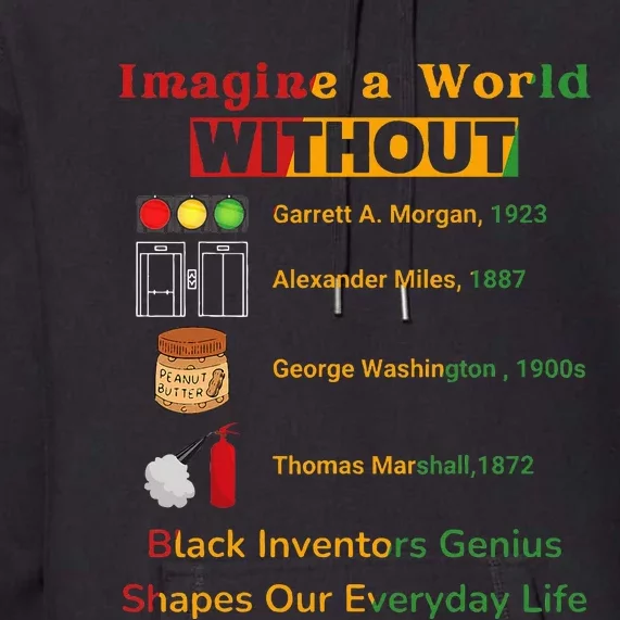 Black Inventors Their Timeless Contributions Black History Premium Hoodie