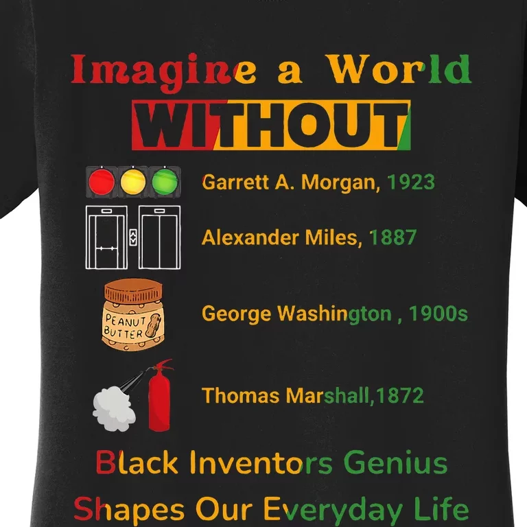 Black Inventors Their Timeless Contributions Black History Women's T-Shirt