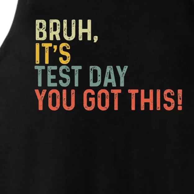 Bruh It’S Test Day You Got This Testing Day Ladies Tri-Blend Wicking Tank