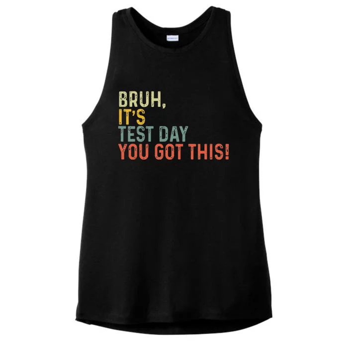 Bruh It’S Test Day You Got This Testing Day Ladies Tri-Blend Wicking Tank