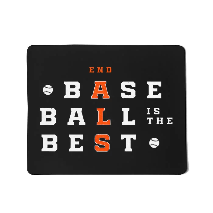 Baseball Is The Best End Als Mousepad