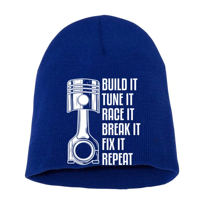 Build It Tune It Race It Break It Fix It Repeat Mechanic Gift Short Acrylic Beanie