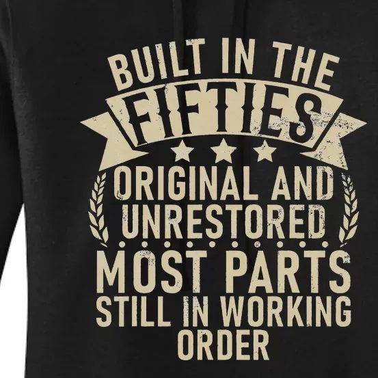 Built In The Fifties Original And Unrestored Retired Old Man Women's Pullover Hoodie