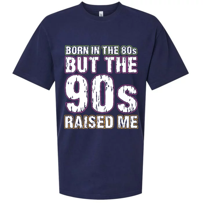 Born In The 80s But The 90s Raised Me Sueded Cloud Jersey T-Shirt