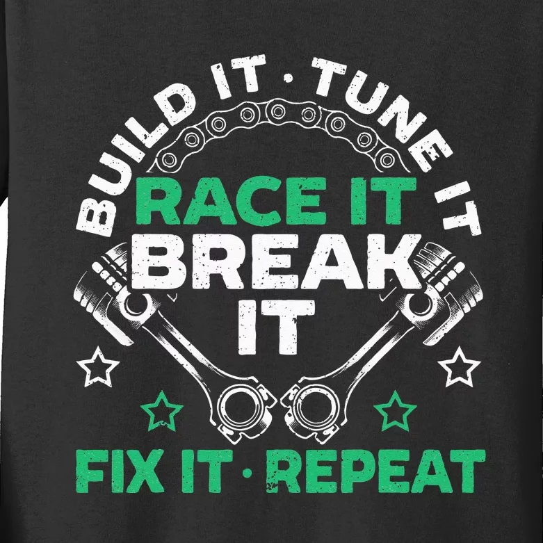 Build It Tune It Race It Break It Fix It Repeat Motorsport Kids Long Sleeve Shirt