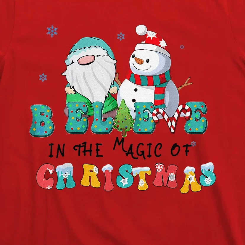 Believe In The Magic Of Christmas Merry Christmas Day T-Shirt