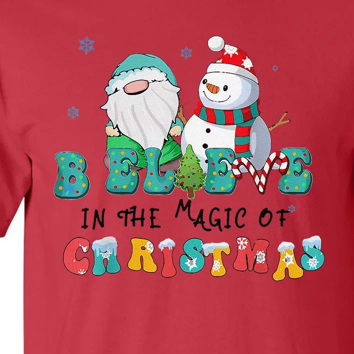 Believe In The Magic Of Christmas Merry Christmas Day Tall T-Shirt