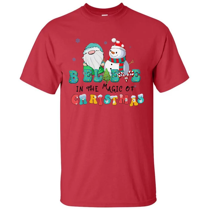 Believe In The Magic Of Christmas Merry Christmas Day Tall T-Shirt