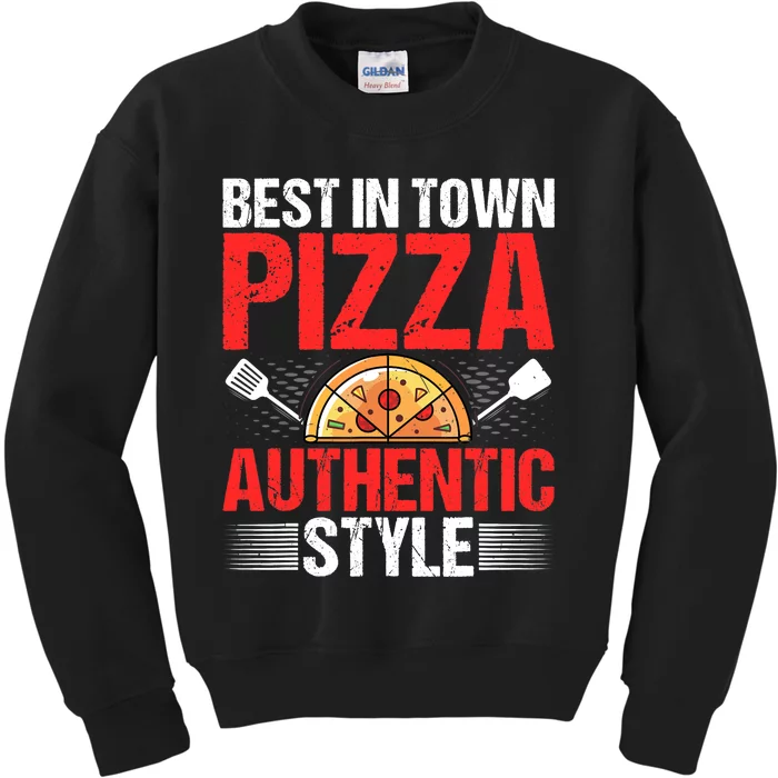 Best In Town Pizza Authentic Style Funny Pizza Baking Baker Kids Sweatshirt