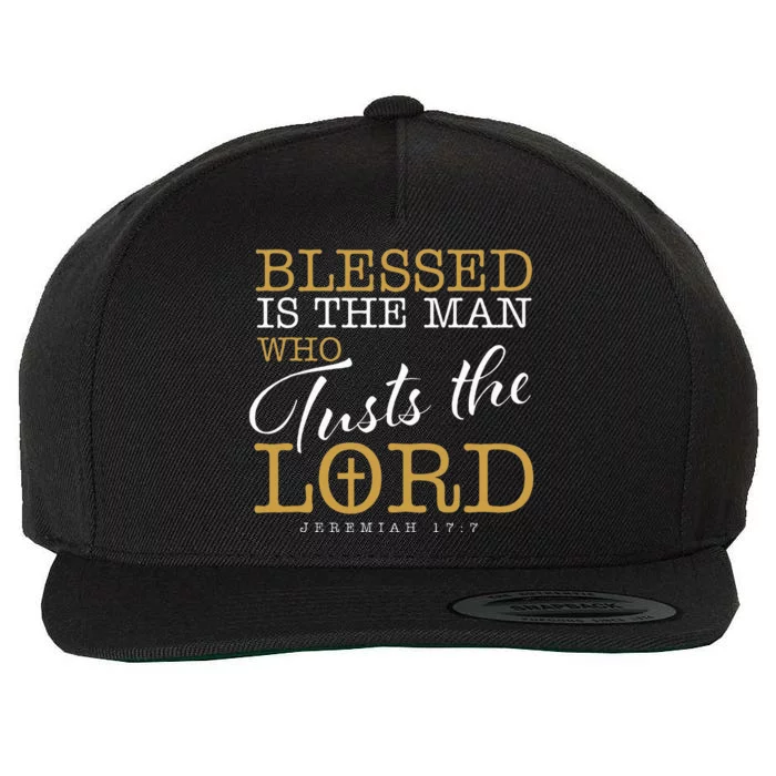 Blessed Is The Man Who Trusts The Lord Jesus Wool Snapback Cap