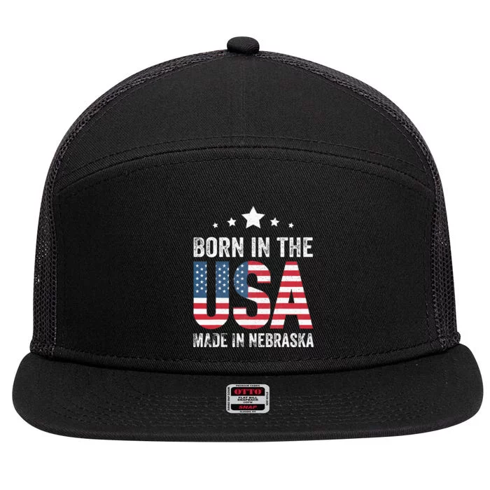 Born in the USA made and raised in Nebraska 7 Panel Mesh Trucker Snapback Hat