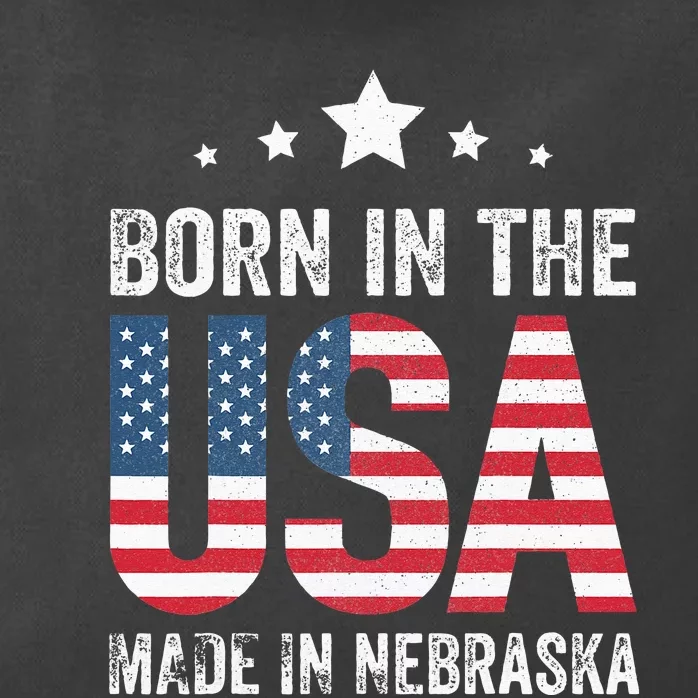 Born in the USA made and raised in Nebraska Zip Tote Bag