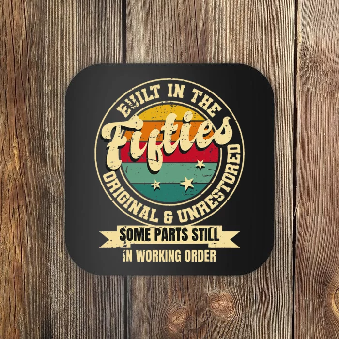 Built In The Fifties Original Unrestored 50th Birthday Men Coaster