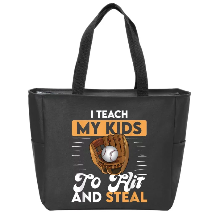 Baseball I Teach My Ki Ds To Hit And Steal Zip Tote Bag