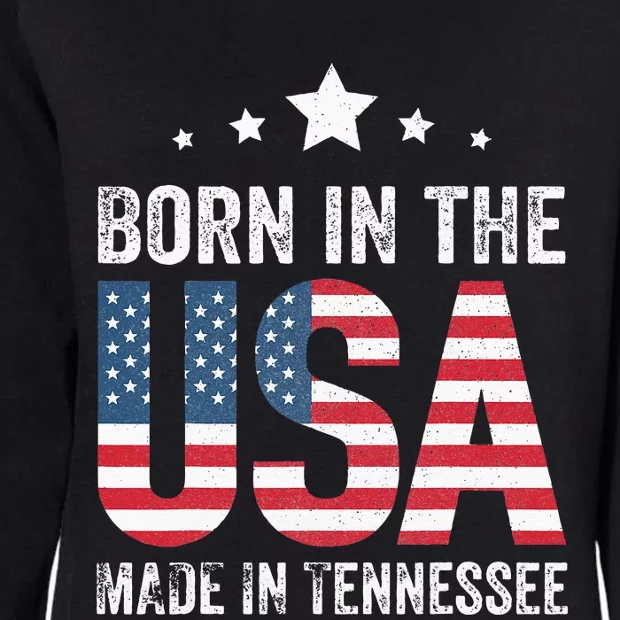 Born in the USA made and raised in Tennessee Womens California Wash Sweatshirt