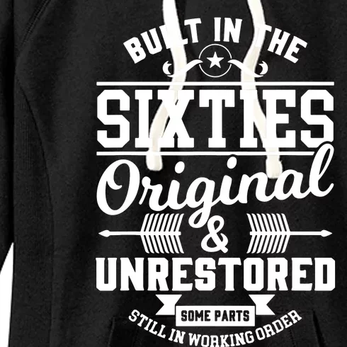 Built In The Sixties Original & Unrestored Women's Fleece Hoodie