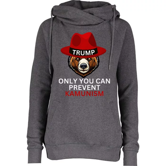 Bear In Trump Hat. Only You Can Prevent Communism. Premium Womens Funnel Neck Pullover Hood