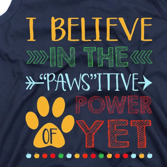 Believe In The Pawsitive Power Of Yet Paw Funny Cat Dog Gift Tank Top