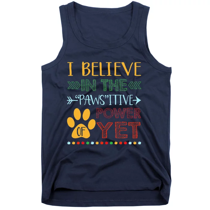 Believe In The Pawsitive Power Of Yet Paw Funny Cat Dog Gift Tank Top