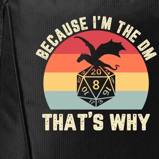 Because Im The DM Thats Why Gift Retro RPG Dice Dragon City Backpack