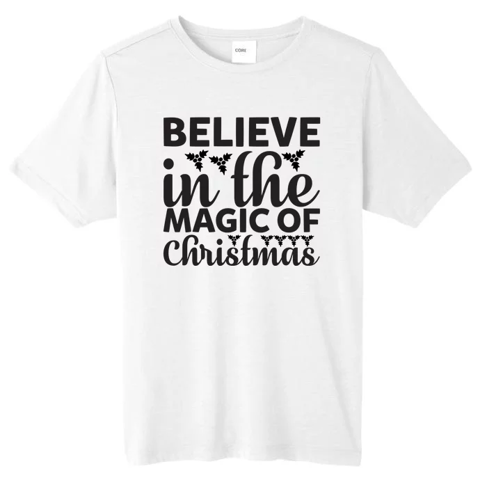 Believe In The Magic Of Christmas ChromaSoft Performance T-Shirt