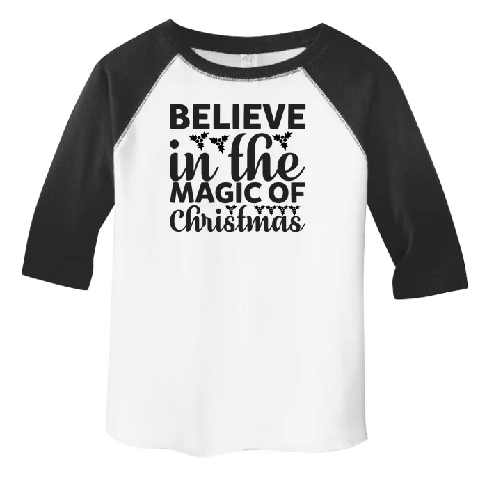 Believe In The Magic Of Christmas Toddler Fine Jersey T-Shirt